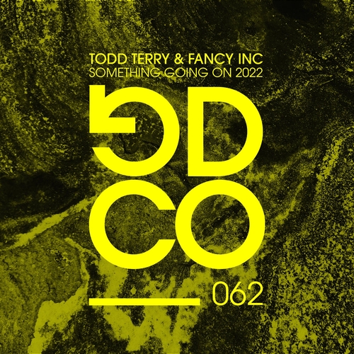 Todd Terry & Fancy INC - Something Going On 2022 [190296205071]